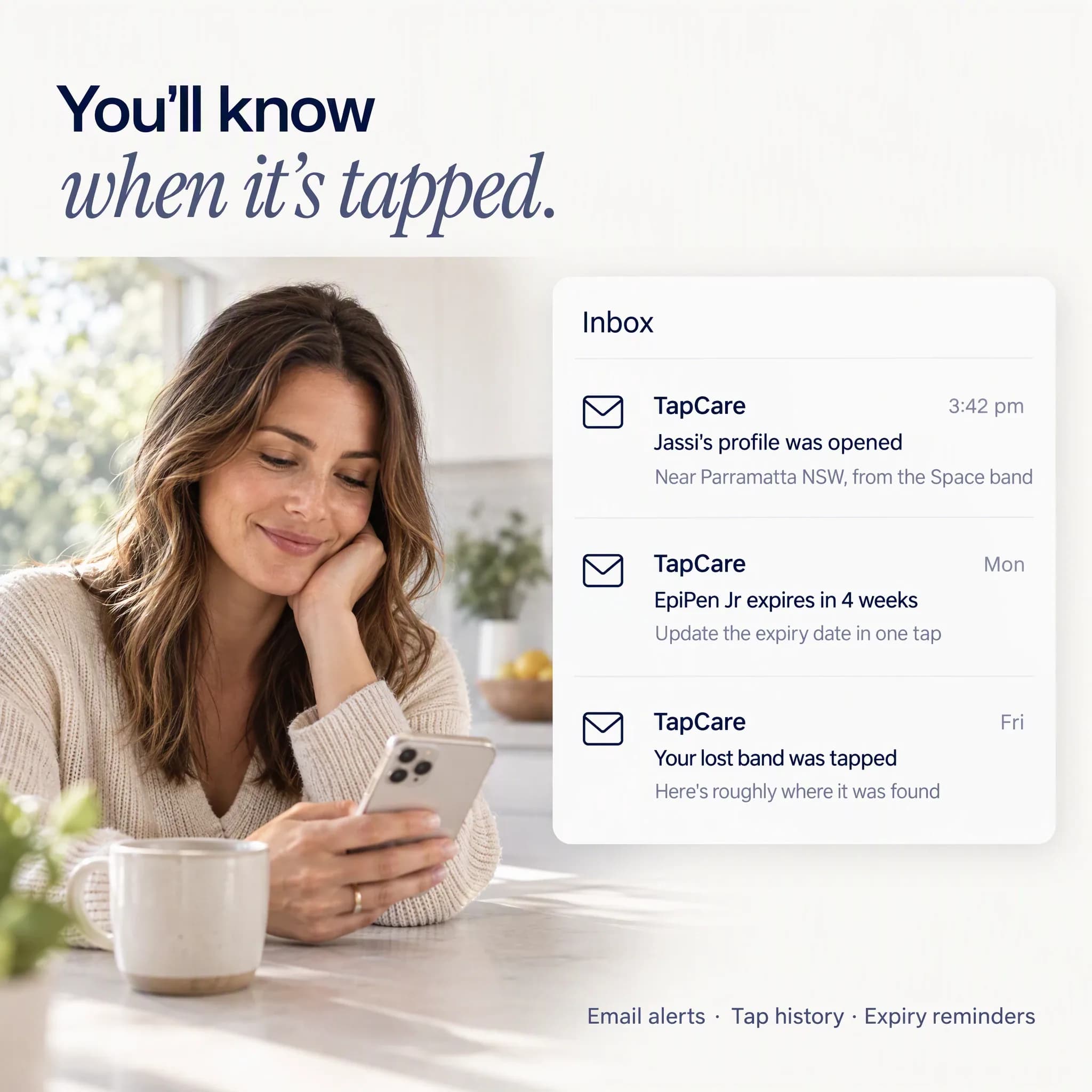 A parent reading TapCare emails: profile opened, EpiPen Jr expiring in 4 weeks, and a lost band tapped